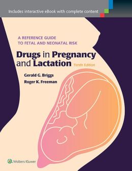 Drugs in Pregnancy and Lactation, 10th Edition – EPUB