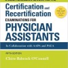 A Comprehensive Review For the Certification and Recertification Examinations for Physician Assistants Fifth Edition – Original PDF