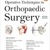 Operative Techniques in Orthopaedic Surgery (Four Volume Set) Second Edition – High Quality Scan PDF – ( Bookmarked + OCR )