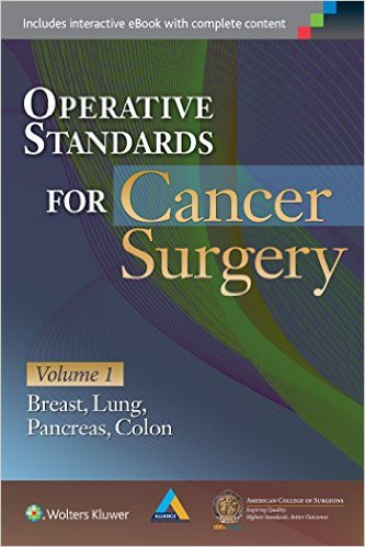Operative Standards for Cancer Surgery: Volume I: Breast, Lung, Pancreas, Colon – EPUB