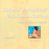 Success in Practical/Vocational Nursing: From Student to Leader, 7th Edition – Original PDF