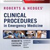 Roberts and Hedges’ Clinical Procedures in Emergency Medicine, 6e – Original PDF