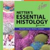 Netter’s Essential Histology: with Student Consult Access, 2e (Netter Basic Science)