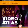 Aesthetic Plastic Surgery Video Atlas – Original PDF + Videos