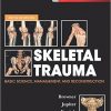 Skeletal Trauma: Basic Science, Management, and Reconstruction, 2-Volume Set, 5th Edition – ORIGINAL PDF