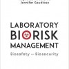 Laboratory Biorisk Management: Biosafety and Biosecurity – Original PDF
