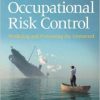 Occupational Risk Control: Predicting and Preventing the Unwanted – EPUB