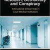 Pharmaceutical Research, Democracy and Conspiracy: International Clinical Trials in Local Medical Institutions – EPUB