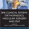 BMJ Clinical Review: Orthopaedics, Vascular Surgery and ENT – Original PDF