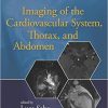 Imaging of the Cardiovascular System, Thorax, and Abdomen – Original PDF