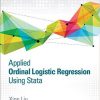 Applied Ordinal Logistic Regression Using Stata: From Single-Level to Multilevel Modeling – EPUB