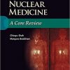 Nuclear Medicine: A Core Review First Edition- EPUB