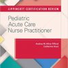 Lippincott Certification Review: Pediatric Acute Care Nurse Practitioner First Edition – EPUB