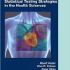 Statistical Testing Strategies in the Health Sciences – Original PDF