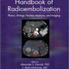 Handbook of Radioembolization: Physics, Biology, Nuclear Medicine, and Imaging (Imaging in Medical Diagnosis and Therapy)  – Original PDF