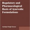 Regulatory and Pharmacological Bases of Ayurvedic Formulations – Original PDF