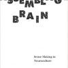 The Assemblage Brain: Sense Making in Neuroculture-Original PDF