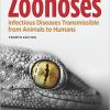 Zoonoses: Infectious Diseases Transmissible from Animals to Humans 4th Edition – Original PDF