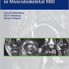 Differential Diagnosis in Musculoskeletal MRI – High Quality PDF