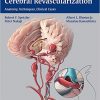 Color Atlas of Cerebral Revascularization: Anatomy, Techniques, Clinical Cases – Original PDF + Videos