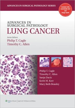 Advances in Surgical Pathology: Lung Cancer – ORIGINAL PDF