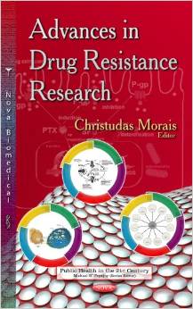 Advances in Drug Resistance Research (Public Health in the 21st Century)