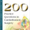 200 Practice Questions in Cardiothoracic Surgery – Original PDF