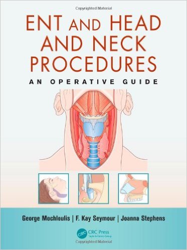 ENT and Head and Neck Procedures: An Operative Guide – Original PDF