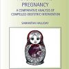 Autonomy and Pregnancy: A Comparative Analysis of Compelled Obstetric Intervention -Original PDF