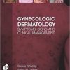 Gynecologic Dermatology: Symptoms, Signs and Clinical Management 1st Edition – PDF