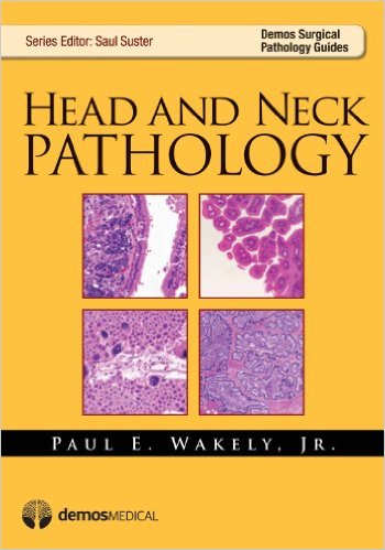 Head and Neck Pathology (Demos Surgical Pathology Guides) – Original PDF