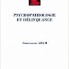 Psychopathologie et délinquance (French)-Original PDF