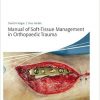 Manual of Soft-tissue Management in Orthopaedic Trauma – Original PDF + Videos