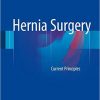 Hernia Surgery: Current Principles 1st ed. 2016 Edition – Original PDF + EPUB