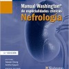 Manual Washington de especialidades clínicas. Nefrología (Spanish Edition) Third Edition –