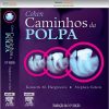 Caminhos Da Polpa (Em Portuguese do Brasil) – Original PDF