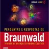 Perguntas e Respostas Braunwald. Tratado de Doenças Cardiovasculares (Em Portuguese do Brasil) – Original PDF