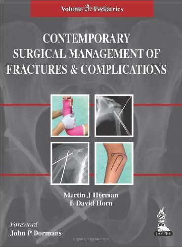 Contemporary Surgical Management of Fractures and Complications: Pediatrics – Original PDF