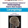 Sataloff’s Comprehensive Textbook of Otolaryngology: Laryngology – Original PDF