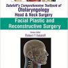 SataloffSataloff’s Comprehensive Textbook of Otolaryngology: Facial Plastic and Reconstructive Surgery – Original PDF