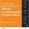 Step by Step Technical Manual of Blood Components Preparation – Original PDF