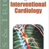 Tips and Tricks in Interventional Cardiology (Tips & Tricks)-Original PDF