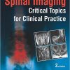 Spinal Imaging: Critical Topics for Clinical Practice 2nd Edition – Original PDF