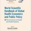 World Scientific Handbook of Global Health Economics and Public Policy: (A 3-Volume Set) 1st Edition – Original PDF