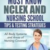 NCLEX Review: Must Know NCLEX and Nursing School Tips & Testing Strategies: (All Body Systems and Areas of Nursing Covered!) Ace Your Nursing Exams Easily! – EPUB