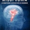 Understanding and Overcoming Misophonia: A Conditioned Aversive Reflex Disorder – EPUB