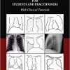 Chest X-rays for students and practitioners-with clinical tutorials-EPUB