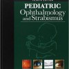 Pediatric Ophthalmology and Strabismus, 4th Edition – Original PDF