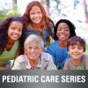 Pediatric Care Series Bundle-Videos+PDFs
